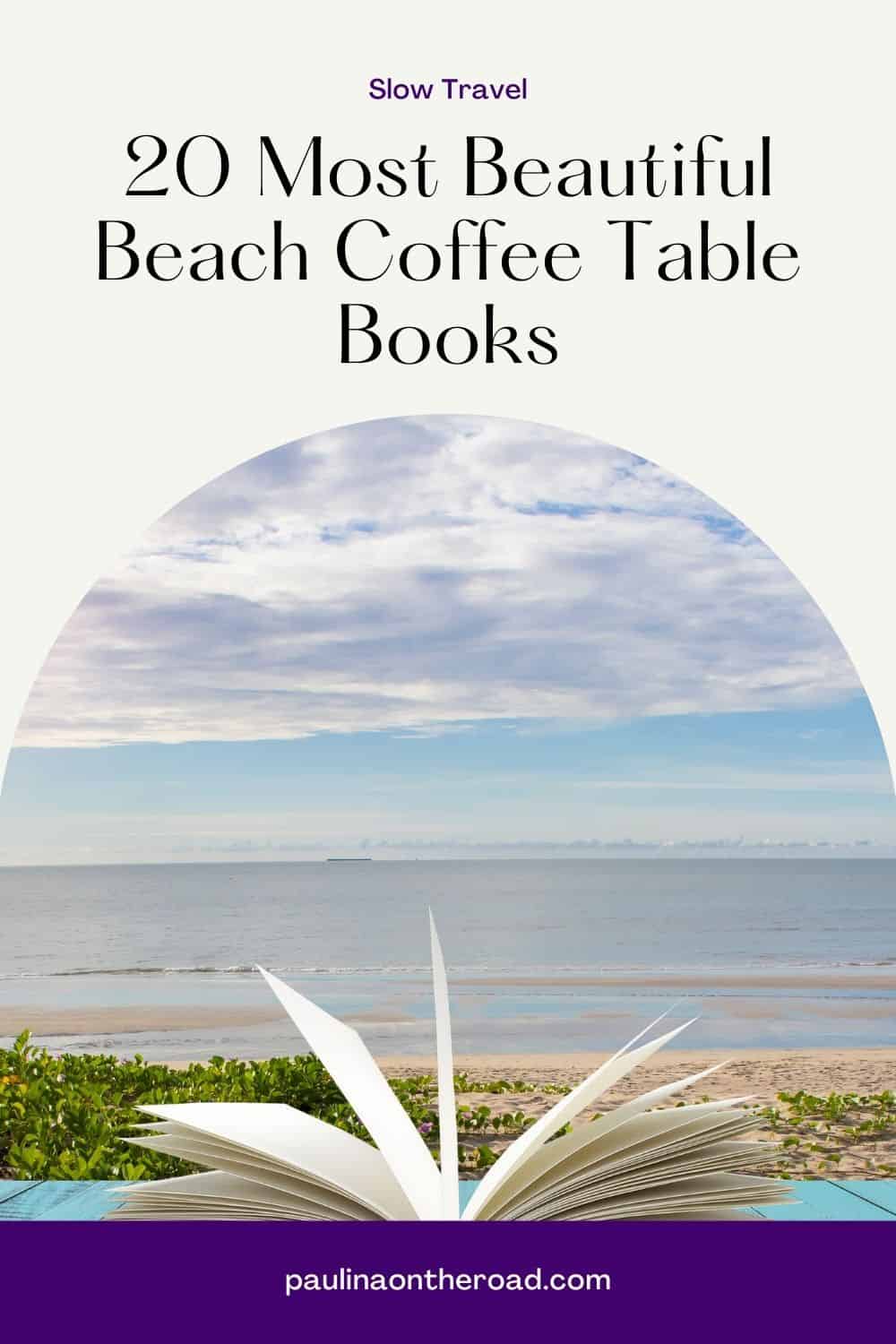 20 Beautiful Beach Coffee Table Books Paulina on the road