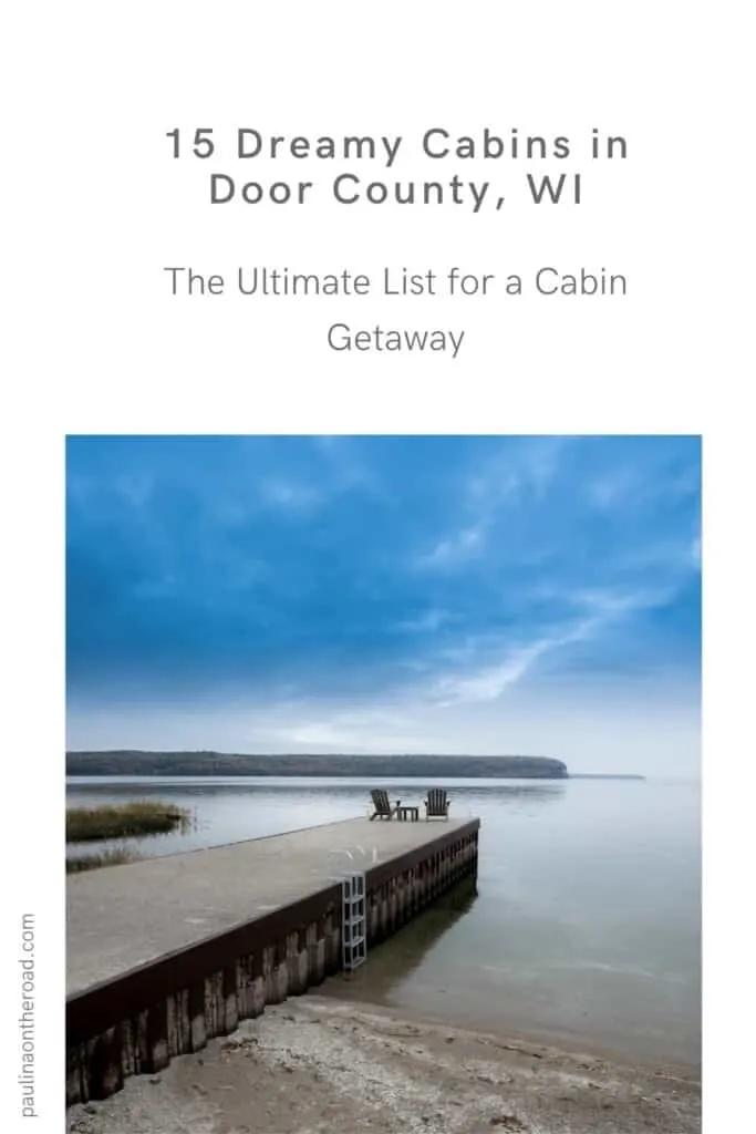 Are you looking for cozy cabins in Door County, Wisconsin? This is the ultimate guide for a cabin getaway in Door County, WI. Indeed there is so much choice when looking for a cabin rental in Door County! From luxury cabins to lakefront cabins, cabins with hot tubs, or even cabins in the woods. Door County is a paradise for outdoor lovers. Whether you visit Door County in winter or in fall, these cabins are ideal to make the most of your Door County getaway. #doorcounty #doorcountycabins #wisconsin