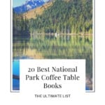 Are you looking for the best national park coffee table books? This guide is a handpicked selection of beautiful coffee table books when looking for gifts for National Park lovers and fans. It's also a great way to create National Park Decor at your home or if you want to improve your National Parks photography. Indeed a National Parks aesthetic is perfect to decorate your living room with outdoorsy vibes. There's plenty of choices when it comes to National Parks gift ideas! #nationalpark #book
