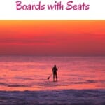 pins 1 - 9 Best Inflatable Paddle Boards with Seats