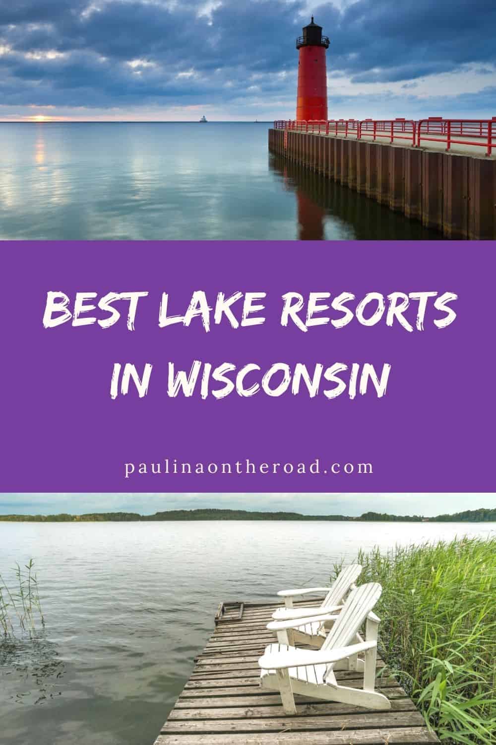 20 Best Lake Resorts in Wisconsin Paulina on the road