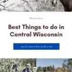Central Wisconsin is an amazing destination that offers every visitor a unique and exciting experience. This region is a bit off the tourist radar, but that doesn't mean there aren't tons of amazing things to do in Central Wisconsin. From hiking and beautiful lakes to escape rooms and Mexican food, there is truly something for everyone. #Wisconsin #CentralWisconsin #USATravel #Hiking #WisconsinDells #Marshfield #RibMountain #Camping #Ziplining #Cycling
