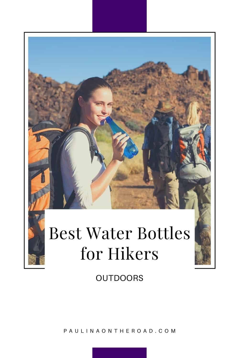 10 Best Water Bottles for Hiking [2023 Guide] Paulina on the road