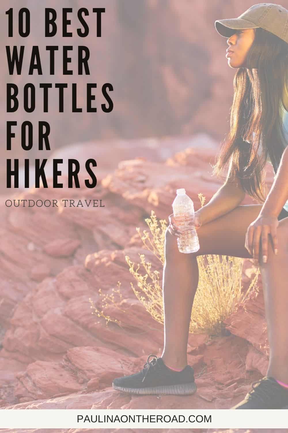 10 Best Water Bottles for Hiking [2022 Guide] Paulina on the road