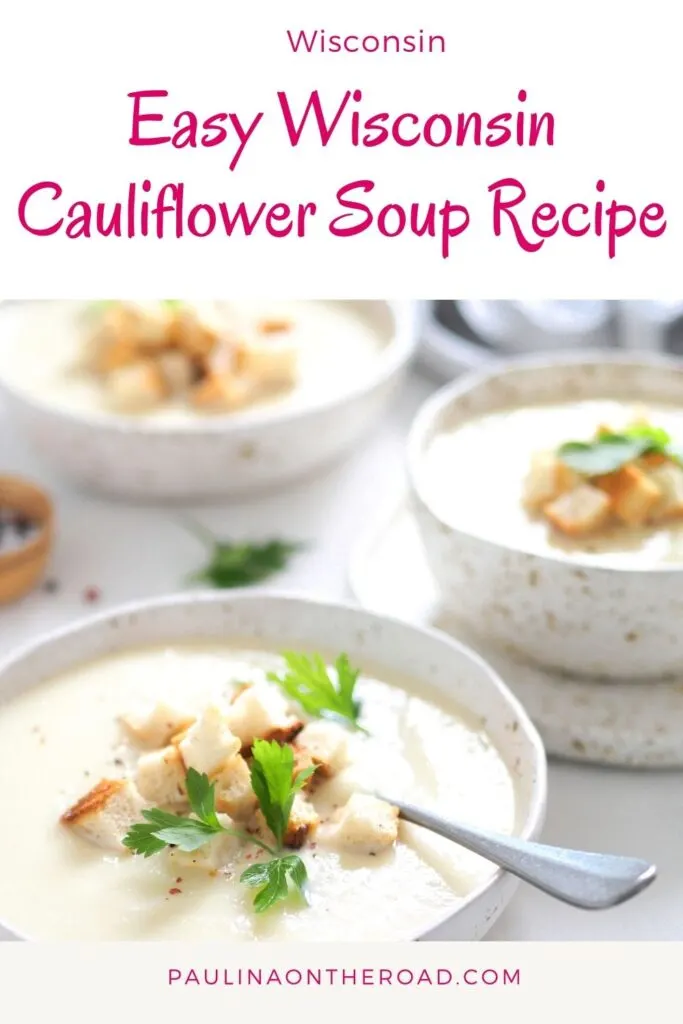Are you looking for a quick but healthy cauliflower soup? This Wisconsin Cauliflower Soup Recipe is easy to make and very healthy. Cauliflower soup recipes are warming and this Wisconsin soup comes with its own twist. You can either prepare it dairy-free and there is also a vegan version of this easy cauliflower soup. Wisconsin soups are known to be hearty but this variation of cauliflower is surprisingly light. Therefore it's a great summer soup too! #wisconsin #wisconsinsoup #cauliflowersoup
