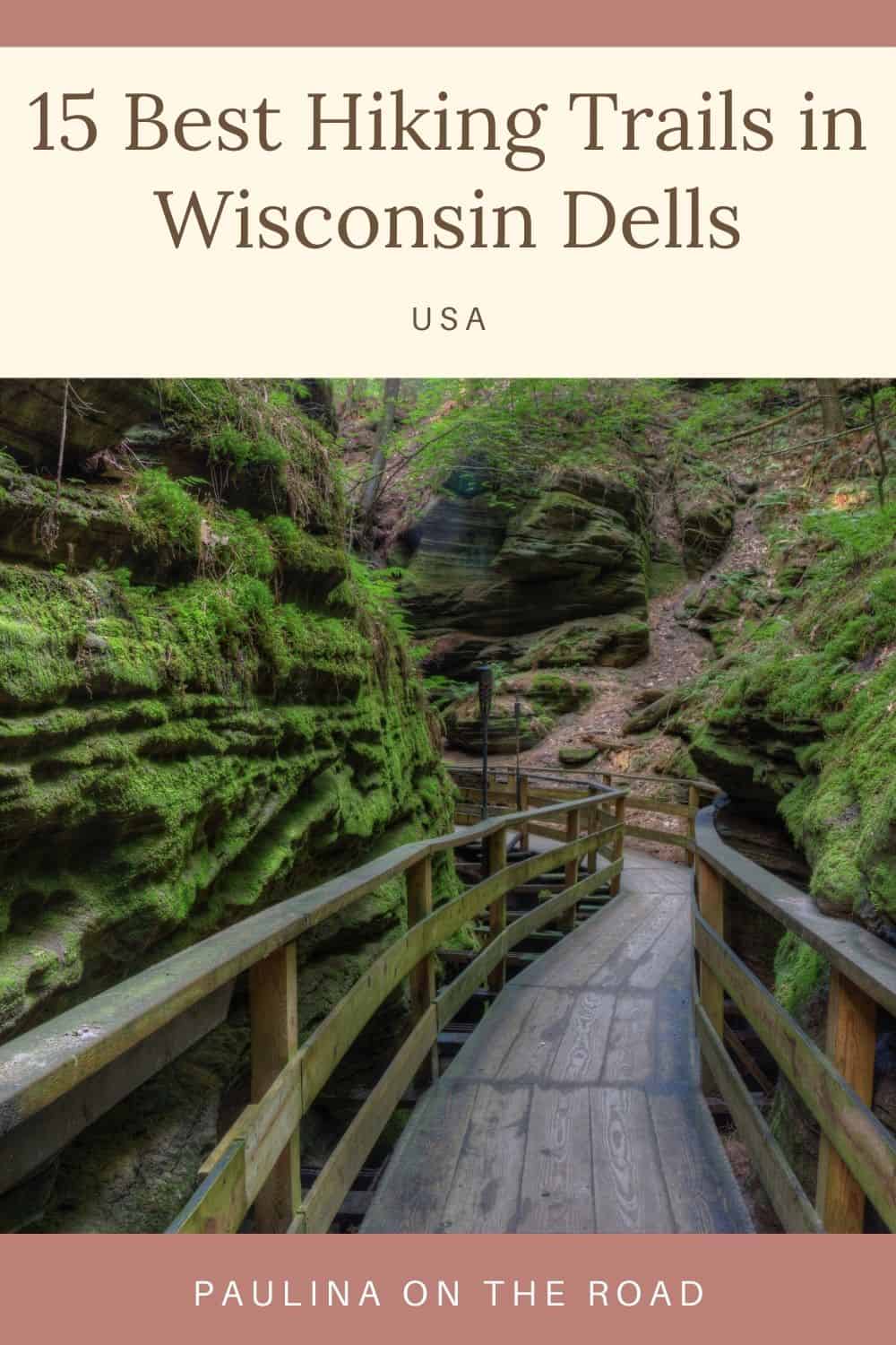 15 Amazing Places for Hiking in Wisconsin Dells - Paulina on the road