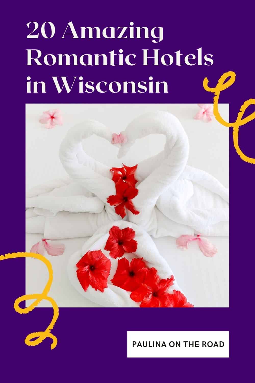 20 Most Romantic Hotels in Wisconsin - Paulina on the road