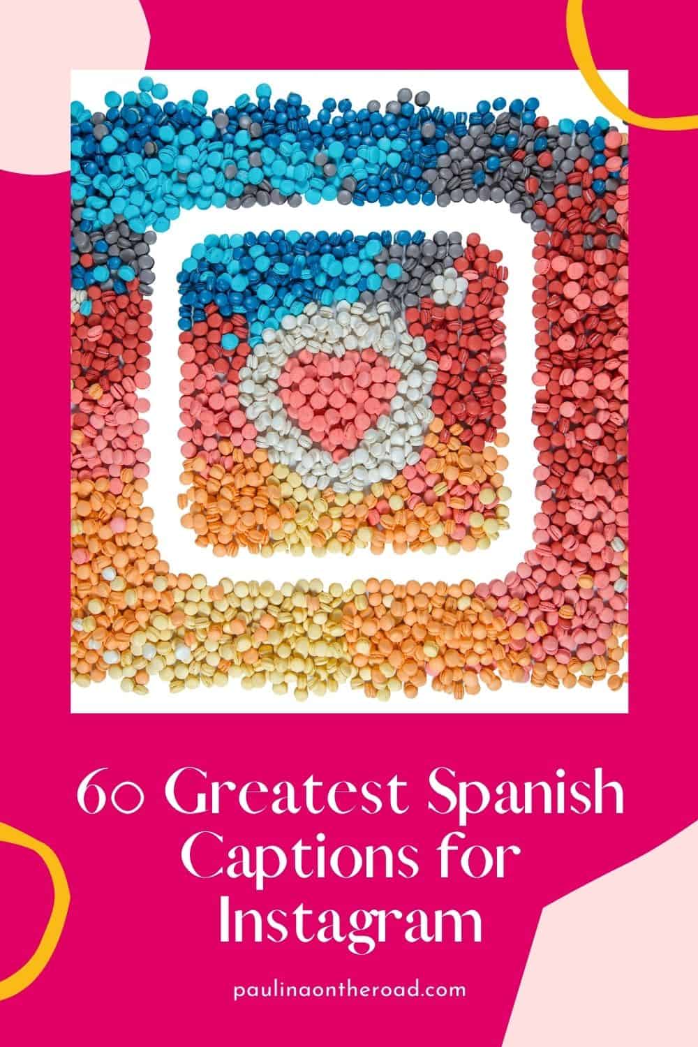 60 Greatest Spanish Captions For Instagram Paulina On The Road 60-greatest-spanish-captions-for-instagram-paulina-on-the-road