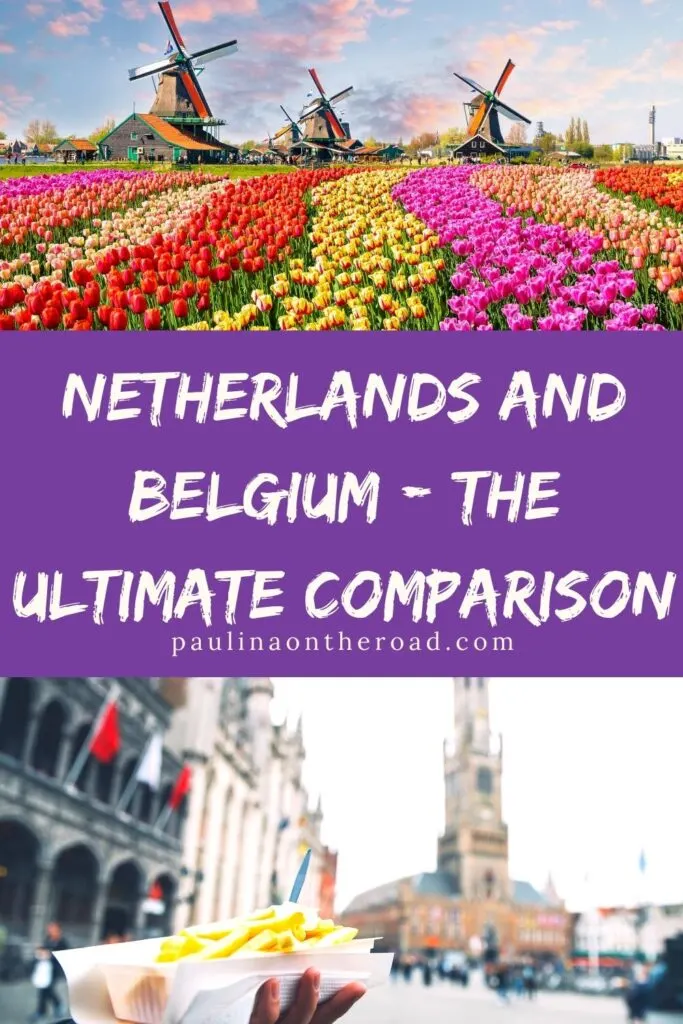 Are you wondering whether to go to the Netherlands or Belgium? This is the ultimate comparison of Belgium and the Netherlands incl. cost, people, history, and sights. Find insights from a local about the best things to do in the Netherlands and what to do in Belgium. It's a selection of differences between the 2 very similar countries. However they have some considerable differences, hence, it's important to know! #belgium #netherlands #benelux #europetravel #europe #belgiumtravel #holland