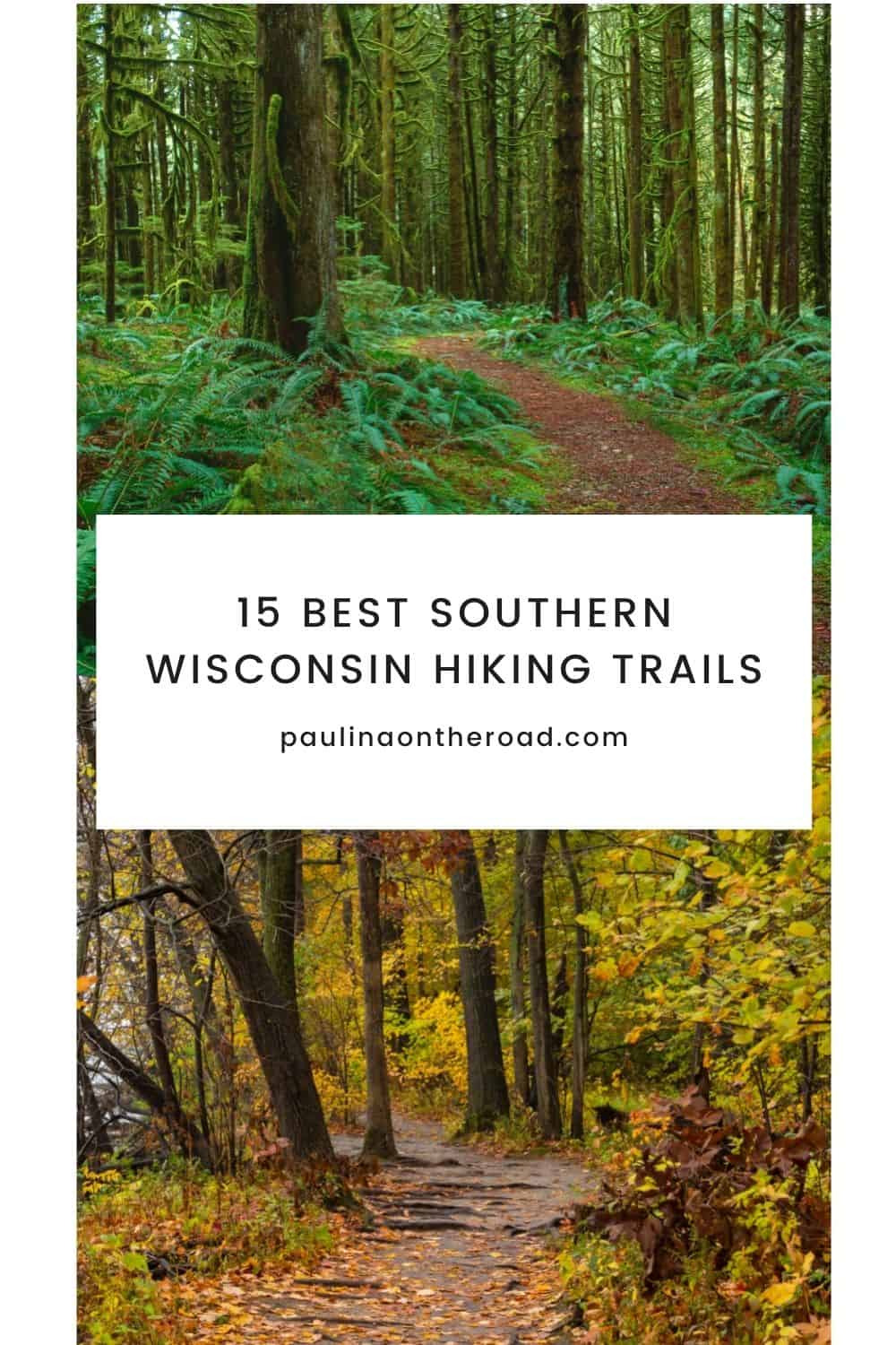 15 Best Southern Wisconsin Hiking Trails Paulina on the road