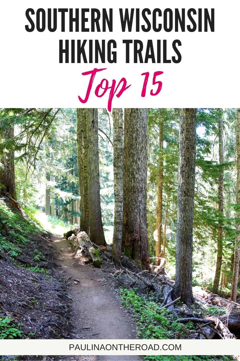 15 Best Southern Wisconsin Hiking Trails Paulina on the road