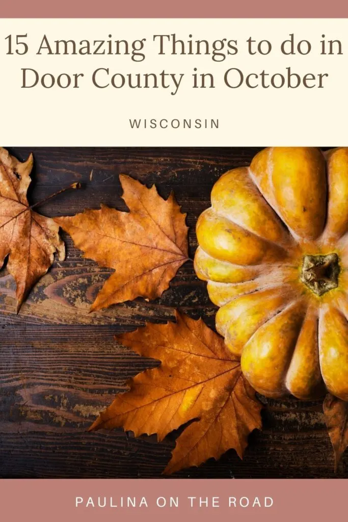 Planning a vacation to Door County in October? You've picked the perfect time to visit! The weather is cooling down, the colors are stunning, and there are so many amazing Door County fall events happening. This guide will show you the best things to do in Door County in October, including festivals, hidden gems, and Halloween fun for the whole family. Plus where to stay! #Wisconsin #DoorCounty #Halloween #FallFestivities #PumpkinPatch #GreenBay #SturgeonBay #FallGetaways #FallFun #October