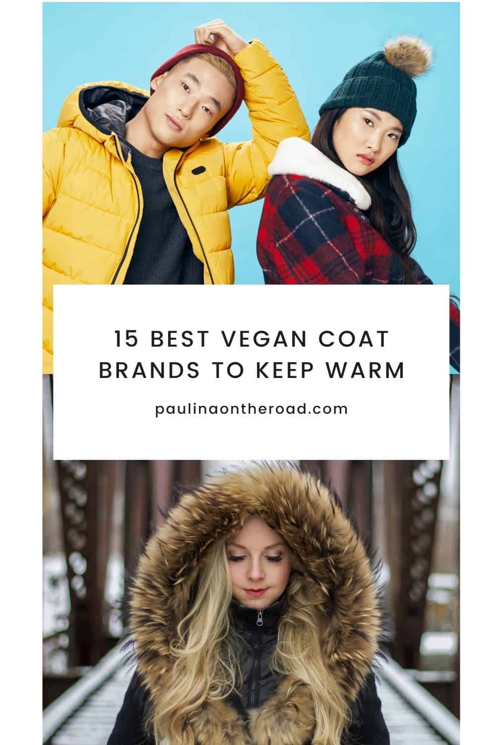 15 Best Brands for Vegan Winter Coats Paulina on the road