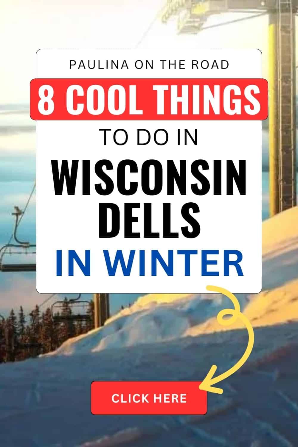 20 Cool Things to do in Wisconsin Dells in Winter - Paulina on the road