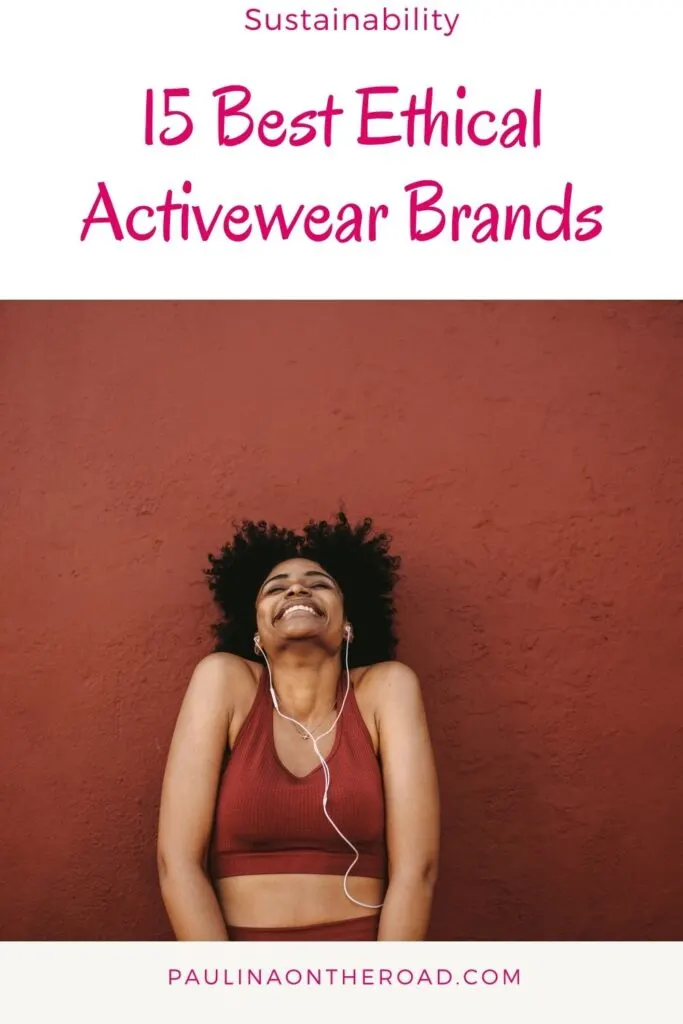 15 Best Sustainable Activewear Brands - Paulina on the road