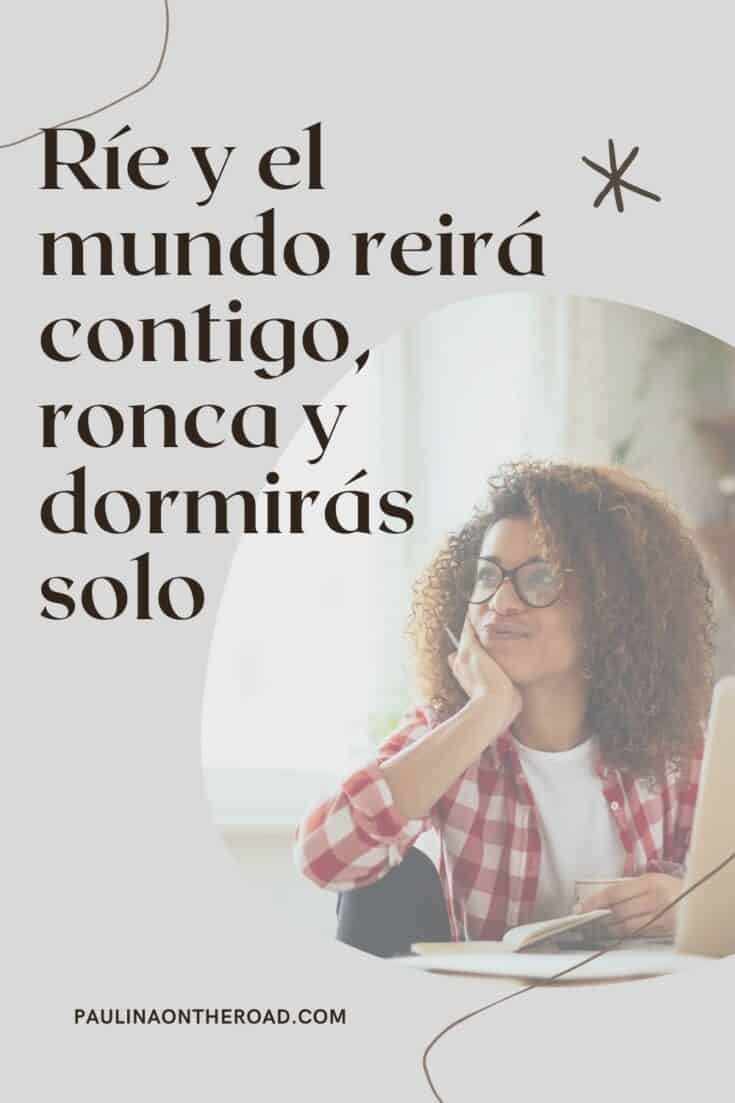35 Very Funny Spanish Quotes Paulina on the road