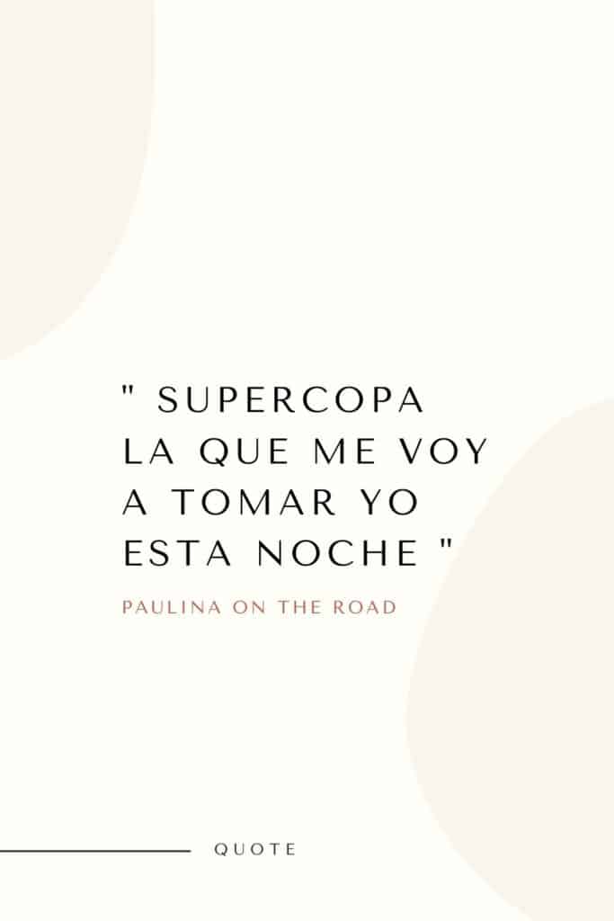 30 Extremely Funny Spanish Quotes - Paulina on the road