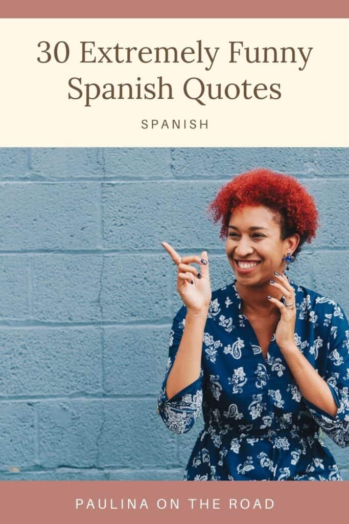 funy spanish quotes for instagram pins q 2 - 30 Extremely Funny Spanish Quotes