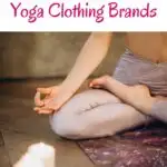 Yoga is all about mindfulness. And what better way to be mindful than by caring about the environment and our impact? This guide to the best brands for sustainable yoga clothes will have you doing the downward dog with true inner peace. Whether you want comfy sustainably leggings or organic cotton yoga tops, you'll find just what you're looking for with these eco-friendly brands. #Sustainability #Yoga #BeMindful #EcoFriendly #Ethical #EcoClothes #ResponsiblyMdae #InnerPeace #Fitness #Meditation
