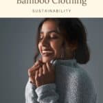 Sustainability is a way of life that we all must embrace for a healthier planet and a better tomorrow. Fortunately, bamboo clothing is not only sustainable, but more popular than ever! This guide has all the best bamboo clothing brands for a more eco-friendly lifestyle. These brands have everything from cute bamboo t-shirts and activewear to jackets and jeans. #Bamboo #BambooClothing #Sustainability #EcoFriendly #ResponsiblySourceed #Ethical #EcoWear #PlanetBased #Sustainable #BambooBrands