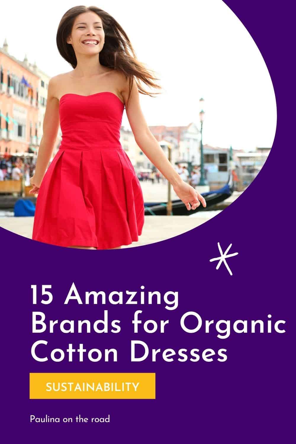 15 Ethical Brands for Organic Cotton Dresses Paulina on the road