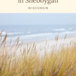 Are you planning a trip to the city of Sheboygan, Wisco
nsin? This underrated Wisconsin city doesn't get enough love, but there are lots of fun and unique things to do in Sheboygan, WI. This guide has all the best Sheboygan attractions and things to do in the city and county of Sheboygan, with everything from hiking through Kohler-Andrae State Park and a board game cafe. #Sheboygan #Wisconsin #EastWisconsin #KohlerAndrae #Hiking #CentralWisconsin #LakeMichigan #ElkhartLake #USATravel #Museums