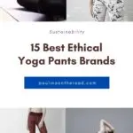 Yoga is a great way to clear your mind and reconnect with the planet and your feelings. If you are looking to invest in new eco yoga wear and want to know the best sustainable yoga brands, this guide can help! It includes all the best brands to buy eco-friendly yoga pants, including sustainable leggings with pockets and yoga leggings made from recycled plastic bottles! #Yoga #YogaWear #Sustainability #EcoFriendly #WearResponsibly #Vegan #GreenPlanet #Ethical #ResponsiblySourced #SaveThePlanet