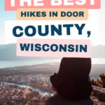 Explore the outdoors with these amazing hiking spots in Door County, Wisconsin! From lush forests and prairies to pristine lakes and shoreline trails, you'll find something for everyone. With plenty of scenic views for you to discover, don't wait another minute to start planning your hiking adventure in Door County! #hiking #DoorCounty #Wisconsin