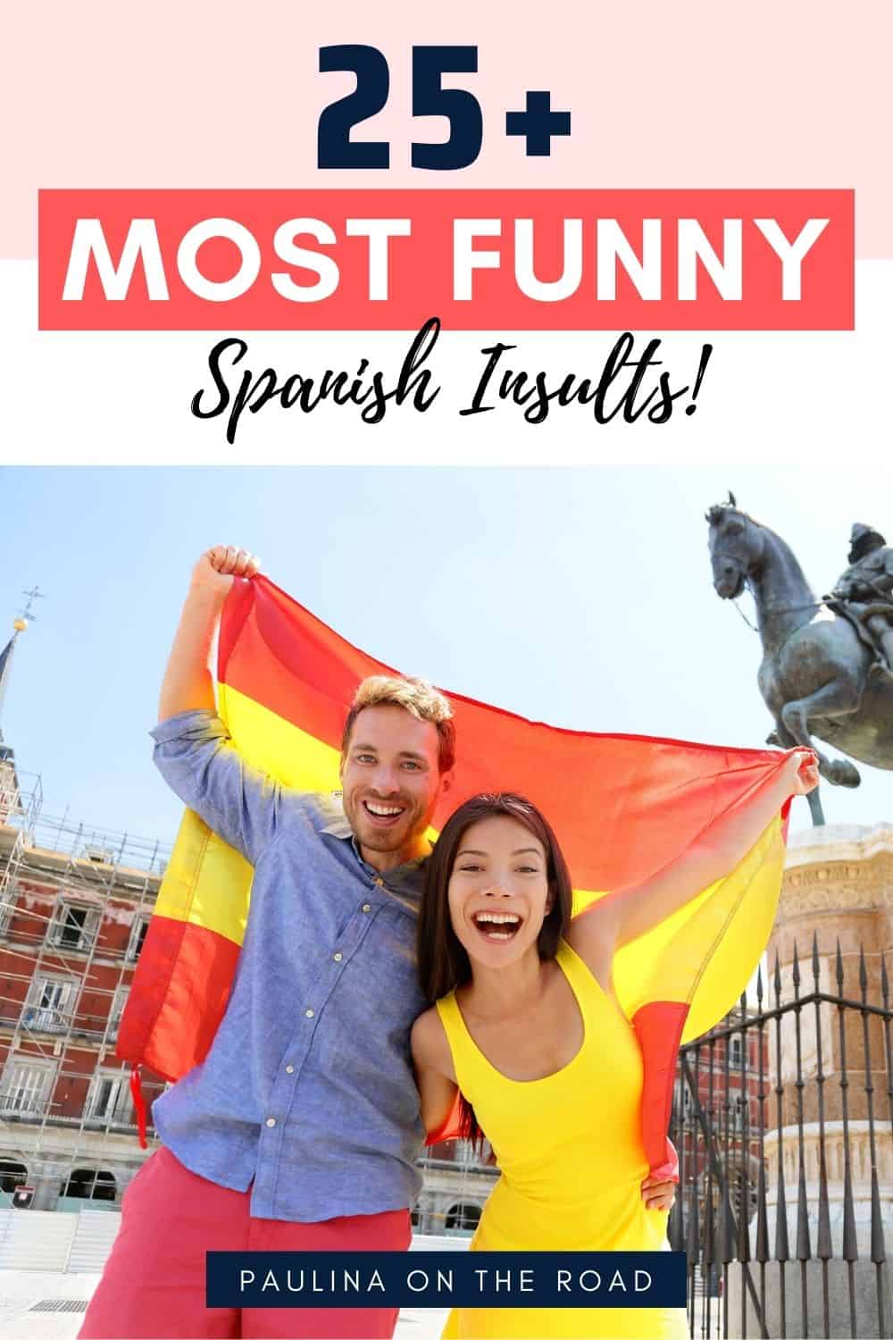 30-most-funny-spanish-insults-paulina-on-the-road