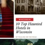 10 Spookiest Haunted Hotels in Wisconsin