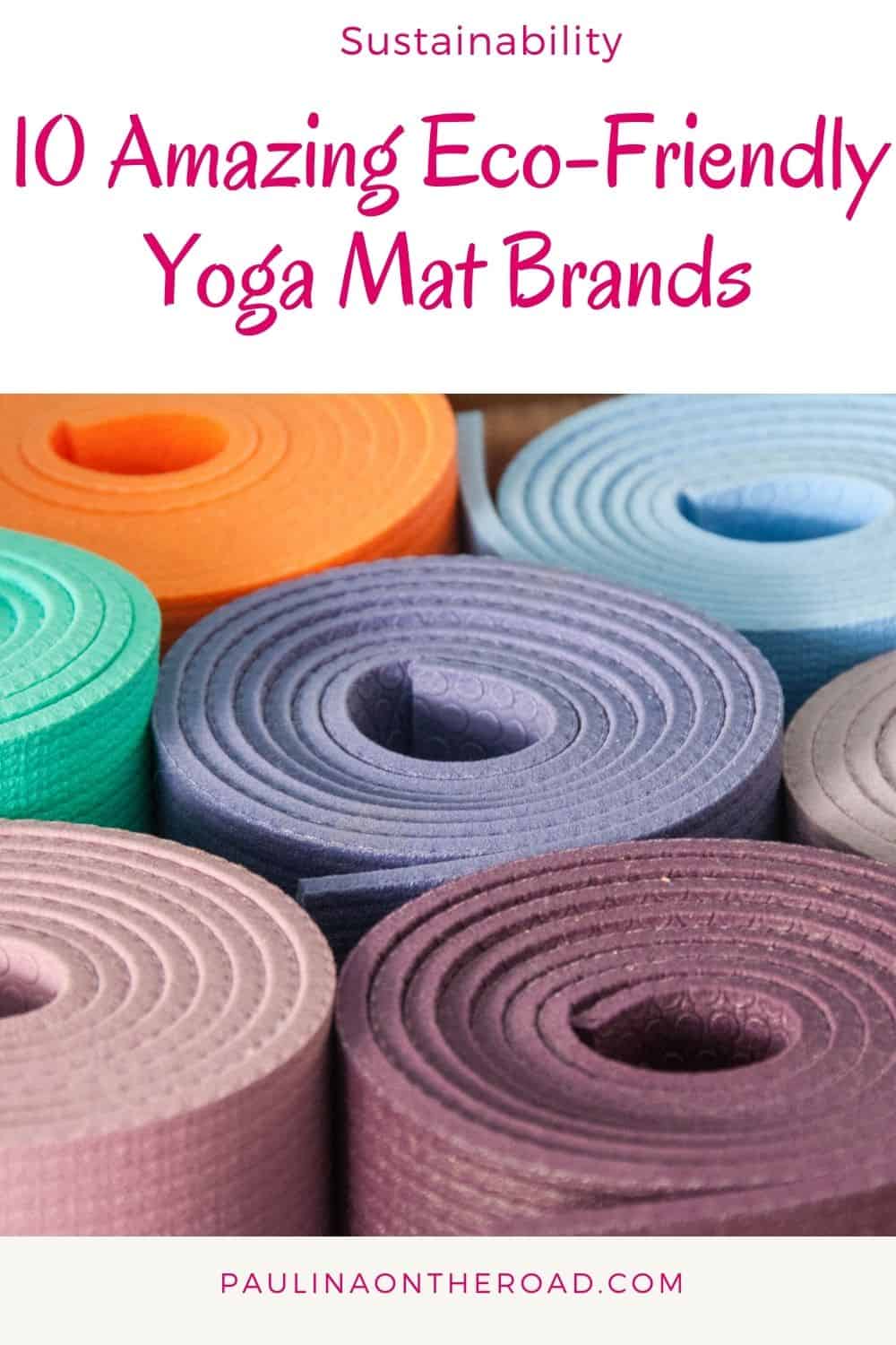 11 Best Brands for EcoFriendly Yoga Mats Paulina on the road