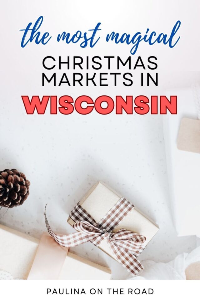 20 Magical Christmas Markets in Wisconsin [2023 Guide] Paulina on the