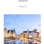 Are you wondering where to stay in Ghent, Belgium? This is the ultimate guide to the best hotels in Ghent, Belgium incl best hostels in Ghent, best B&Bs in Ghent, apartments in Ghent for every budget.