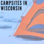 Pin with image of a partial tent in the snow and text to the side reading "15 Amazing winter campsites in Wisconsin" and "USA" in smaller text beneath