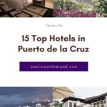 Pin with four images: hotel room, beach with white city in background, coastal city at night, pool area of a hotel, text in middle of pin reads '15 top hotels in Puerto de la Cruz'