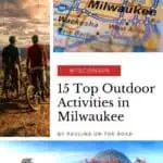 Pin with three images, one of two people on bikes overlooking a lake at sunset, one of a map showing Milwaukee and another of glass domes next to a park and trees with red leaves under a blue sky, text on pin reads '15 top outdoor activities in Milwaukee'
