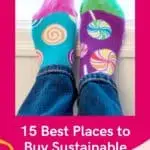 Pin with pink outline and image of person's feet wearing socks with candy designs, text on pin reads '15 best places to buy sustainable socks