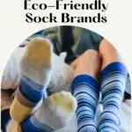 Pin with image of two people's legs showing of their stiped socks, text on pin reads 'Sustainability: 15 best eco-friendly sock brands'