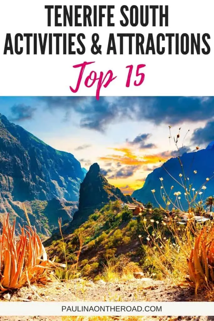 Pin with image of mountaintop village surrounded by more mountains under orange sky, text on top of pin reads 'tenerife south activities & attractions: top 15'