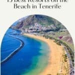 Pin with image of Tenerife sandy coast with coastal city, mountains and clear bleu waters, text above pin reads 'Spain: 15 best resorts on the beach in tenerife'