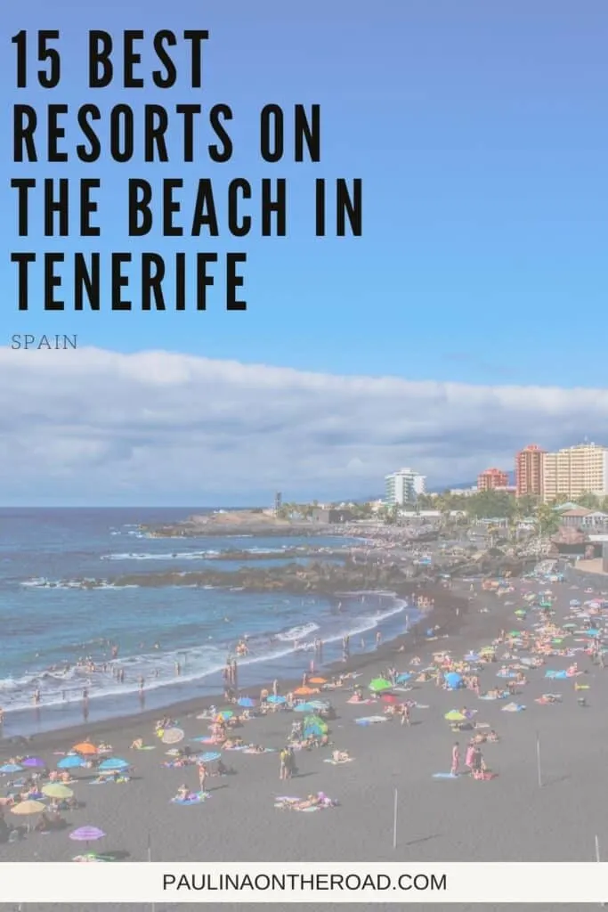 Pin with image of many people relaxing along a sandy beach under a blue sky, text in left upper corner reads '15 best resorts on the beach in Tenerife Spain'