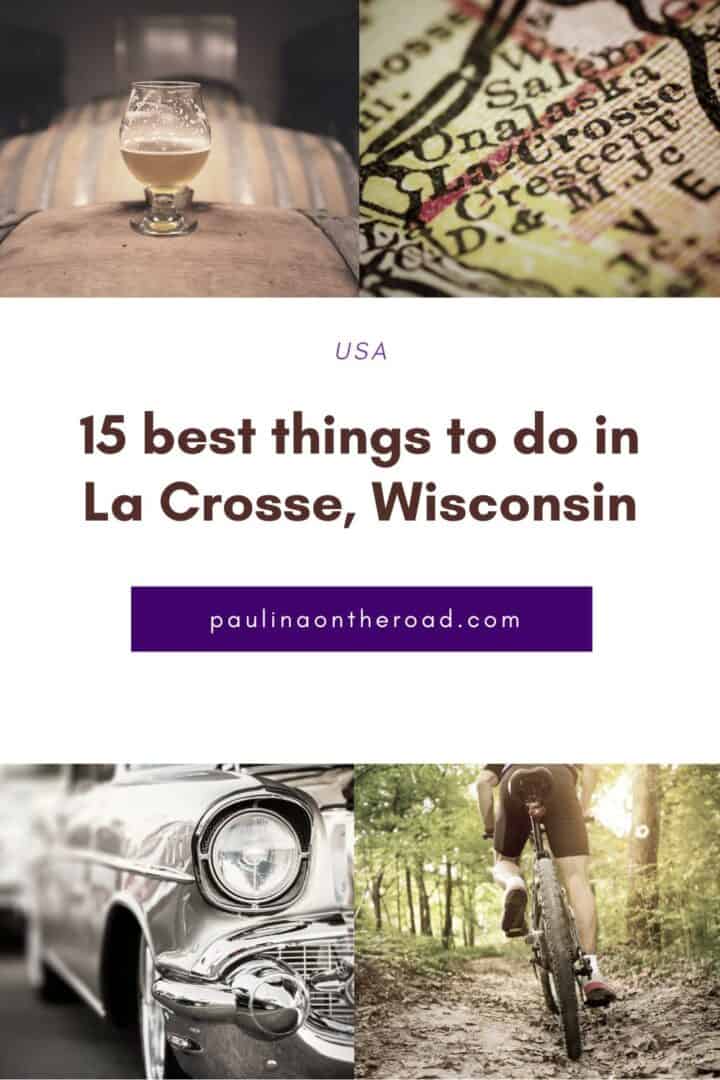 20 Fun Things to do in La Crosse, Wisconsin Paulina on the road