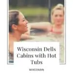a pin with 2 girls relaxing in a hot tub in Wisconsin Dells.