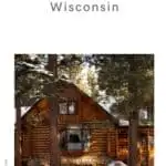 a pin with a secluded cabin in Wisconsin.