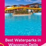 a pin with an outdoor pool and water slides at a waterpark in Wisconsin Dells.