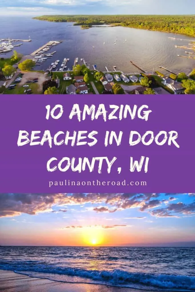 Pin with two images, top image of peninsula of Door County with many boat piers and forested areas, lower image of beac at sunset, text between images reads: 10 amazing beaches in Door County, WI