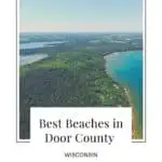 Pin with image of green peninsular surrounded by blue waters, text below image reads: best beaches in Door County Wisconsin