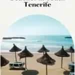 Pin with image of thatched beach umbrellas next to beach chairs and a bright blue ocean, text above image reads: 12 awesome beaches in south tenerife