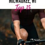 Pin with image of a cyclist from shoulders down, text above image reads: bike trails in Milwaukee, WI - Top 15