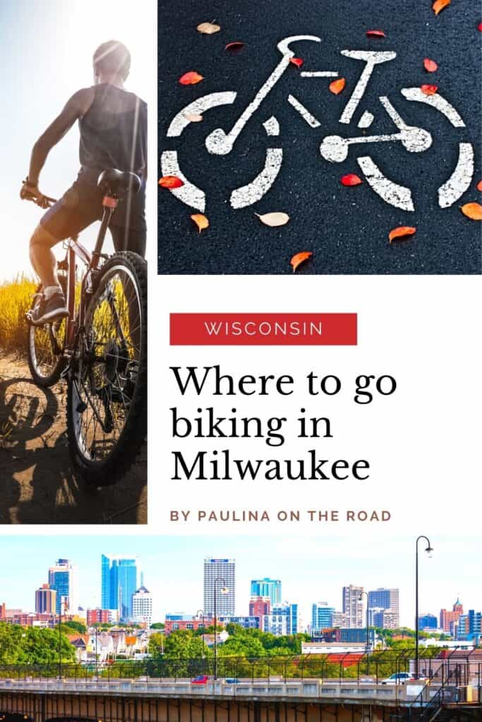 Pin with three images: (1) person on a bike, (2) painted bike sign with fall leaves around it, (3) Milwaukee skyline from behind a bridge, text between images reads: Wisconsin: Where to go biking in Milwaukee